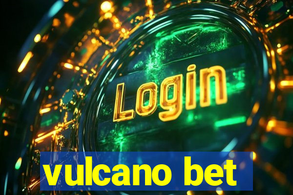 vulcano bet